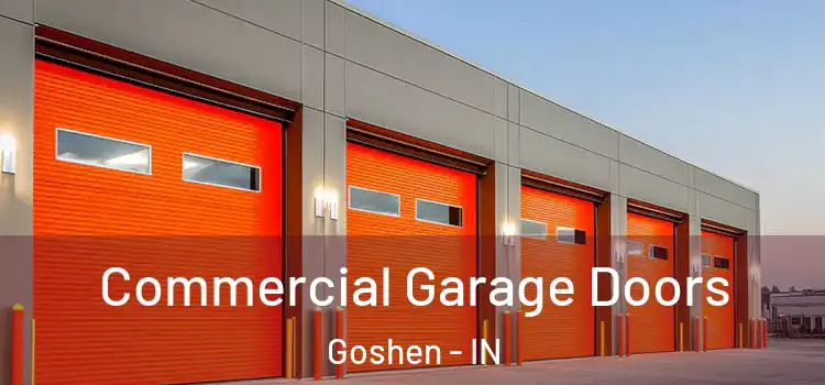  Commercial Garage Doors Goshen - IN