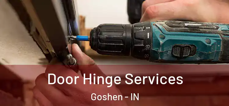 Door Hinge Services Goshen - IN