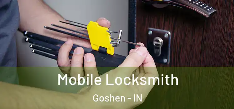Mobile Locksmith Goshen - IN