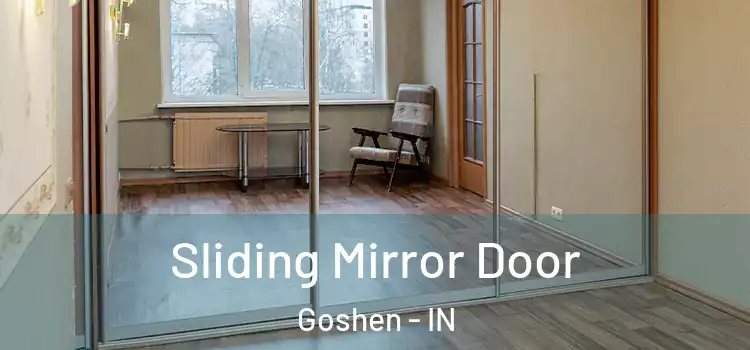  Sliding Mirror Door Goshen - IN
